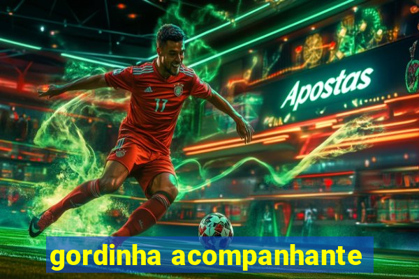 gordinha acompanhante